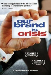 “Our Brand is Crisis” (2005)